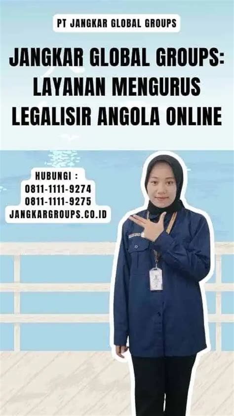 Mengurus Legalisir Angola Online Jangkar Global Groups