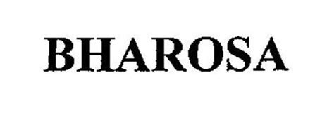 Bharosa Trademark Of Bharosa Inc Serial Number 76618034