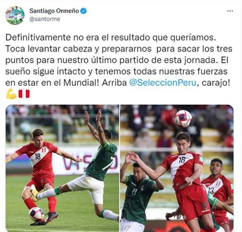 Selección Peruana Santiago Ormeño Envía Un Mensaje Esperanzador Pese A La Caída En Bolivia