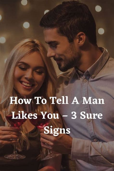 How To Tell If A Guy Likes You 17 Signs To Look For Artofit