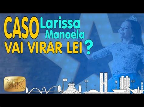 Lei Larissa Manoela YouTube