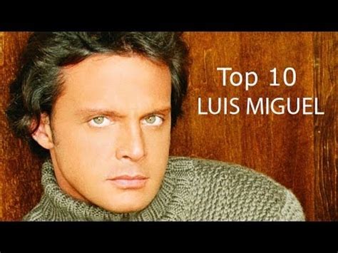 Las Mejores Canciones De Luis Miguel YouTube