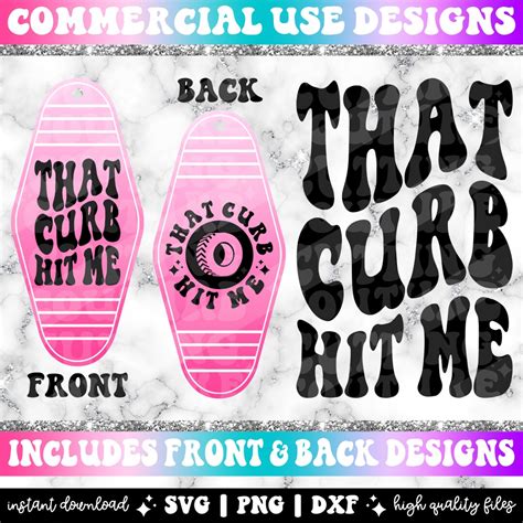 That Curb Hit Me Png Motel Keychain Svg Hotel Keychain Png Cutting