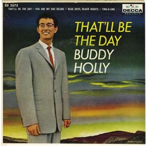 Buddy Holly - That’ll Be the Day Lyrics and Tracklist | Genius