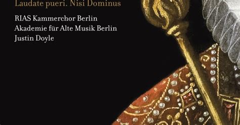 RIAS Kammerchor Akademie für Alte Musik Berlin Justin Doyle Handel