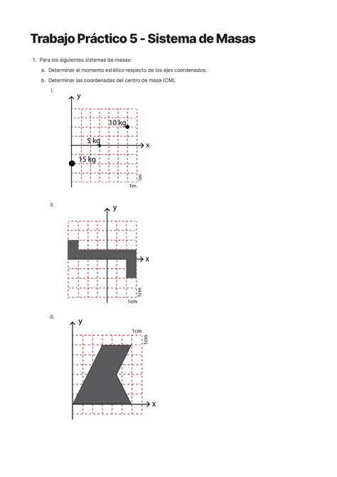Trabajo Práctico 5 Sistema De Masas Determinar Las Coordenadas Del Centro De Masa Cm 1 A