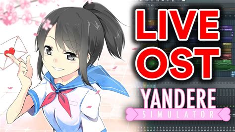 Yandere Simulator Ost Live Composition Finally Doing A Music Stream Again Youtube