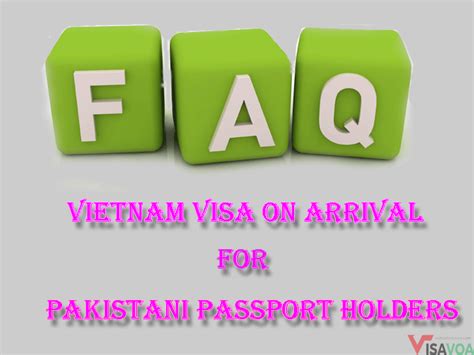 Frequently Asked Questions About Vietnam Visa For Pakistani Passport