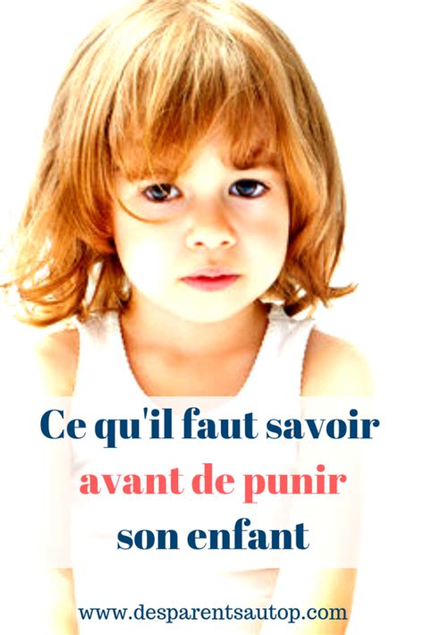 Ce Qu Il Faut Savoir Avant De Punir Ton Enfant Quelles Cons Quences