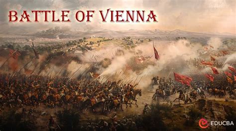 Battle Of Vienna The Epic Clash At The Gates Of Vienna