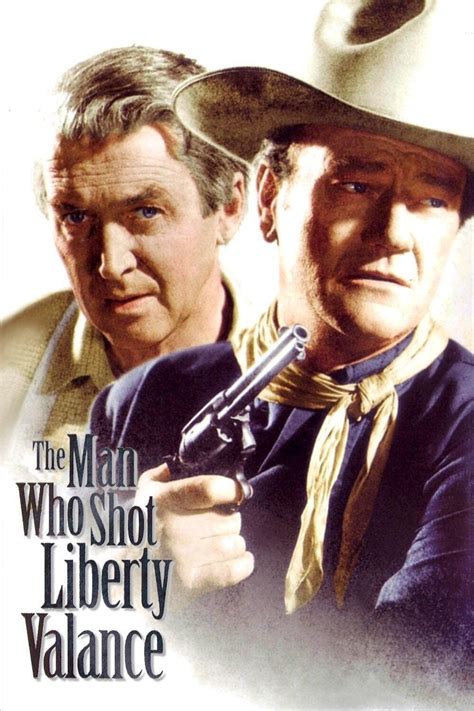 The Man Who Shot Liberty Valance (1962) - Posters — The Movie Database ...