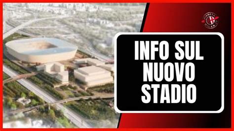 Nuovo Stadio Milan Priorità Per San Donato Acquistati Altri Terreni