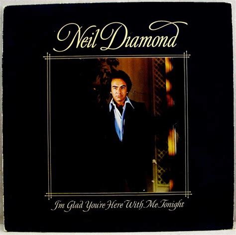 Neil Diamond I M Glad You Re Here With Me Tonight Cbs Cbs Cbs Cbs