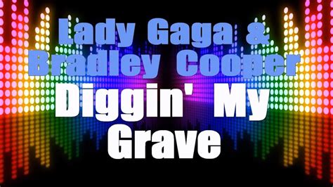 Lady Gaga Bradley Cooper A Star Is Born Karaoke Version Diggin