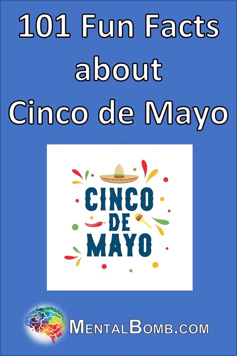 101 Cinco De Mayo Fun Facts