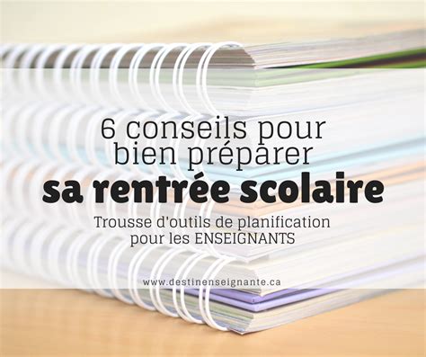 Comment bien se préparer pour la rentrée scolaire 6 conseils pour les