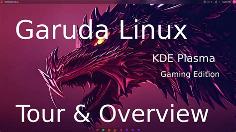 Garuda Linux Gaming Edition KDE Dr460nized Tour Overview YouTube