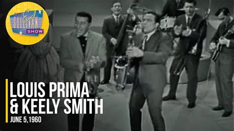 Louis Prima Keely Smith When You Re Smilin On The Ed Sullivan Show