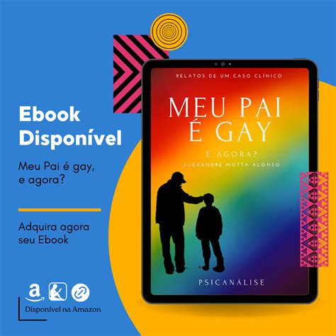 Meu pai é gay e agora Relatos de um caso clínico Instituto Alo