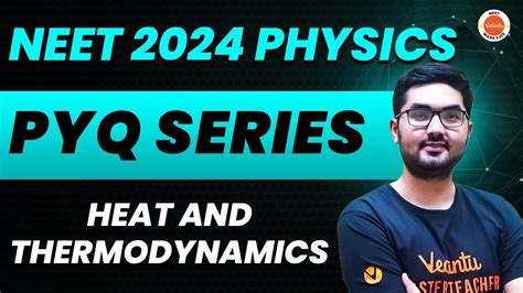 Heat And Thermodynamics NEET 2024 Physics NEET PYQs Batch YouTube