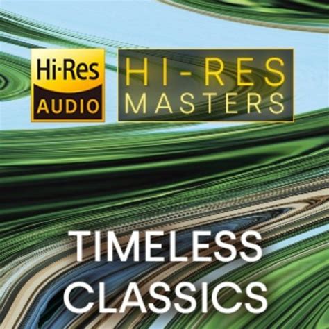 Va Hi Res Masters Timeless Classics Hi Res Hd Music Music