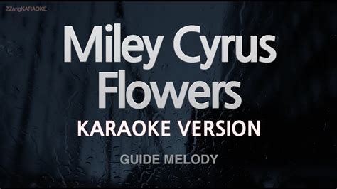 Miley Cyrus Flowers Melody Karaoke Version Youtube