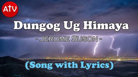 Dungog Ug Himaya By Jerome Suson Song With Lyrics Youtube