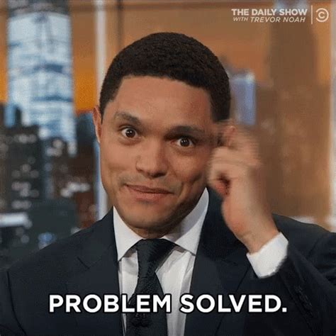 Solved Trevor Noah GIF - Solved TrevorNoah ProblemSolved - Discover ...