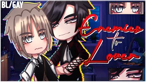 Enemies To Lovers Bl Gay Gcmm Glmm Gacha Club Mini