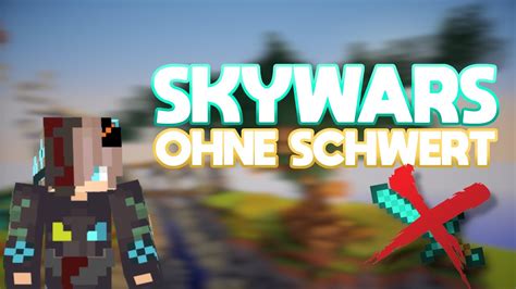 Minecraft Skywars Aber Ohne Schwert Youtube