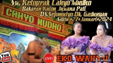 Live Streaming Ketoprak Cahyo Mudho Ds Sejomulyo Dk Gadungan Juwana