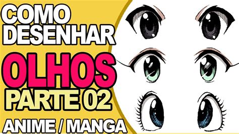 Como Desenhar Olhos De Mangá Passo A Passo Sobre Os Olhos