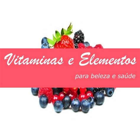 4 Benefícios De Frutas Vermelhas E 5 Melhores Frutas Para Comer