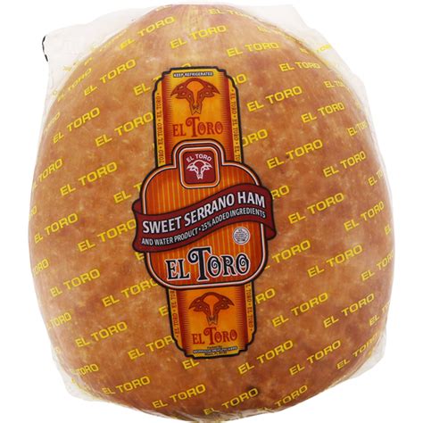 El Toro Serrano Sweet Ham Ham Sedano S Supermarkets