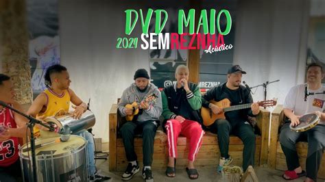 DVD MAIO 2024 Sem Reznha Acústico Especial Bagé RS COVER PAGODE