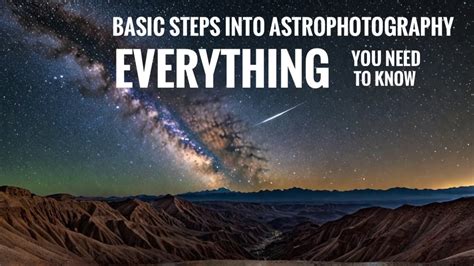 Astrophotography Basics Everything You Need To Get Started Youtube