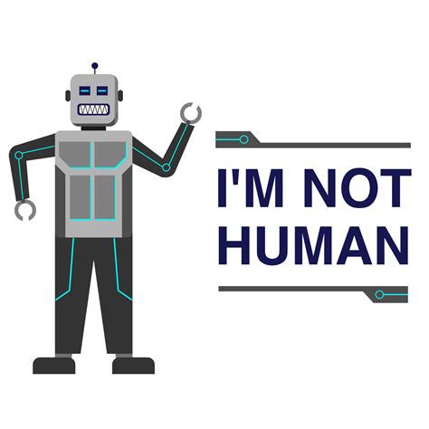 I M Not Human Robot Vector Illustration 4964515 Vector Art At Vecteezy