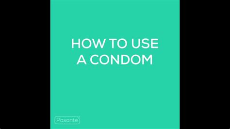 How To Use A Condom Youtube