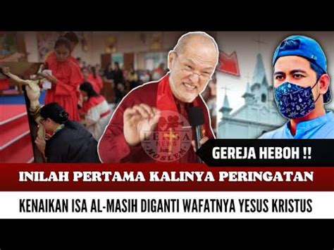 Gereja Hebohinilah Pertama Kalinya Peringatan Kenaikan Isa Almasih