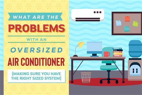 What Problems Can An Oversized Air Conditioner Cause