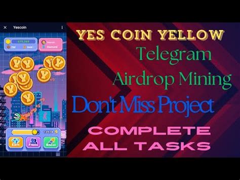 Yes Coin Airdrop Yes Coin Yellow Airdrop Yes Coin Complete All