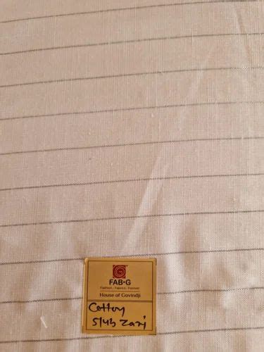 White Slub Cotton Jari Fabric At Rs Meter In