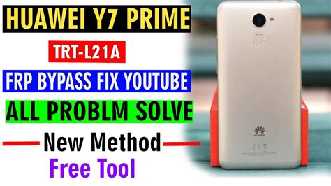 Huawei Y7 Prime TRT L21A Frp Bypass L Huawei TRT L21A Frp Google