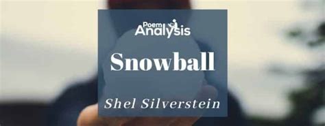 Snowball by Shel Silverstein - Poem Analysis