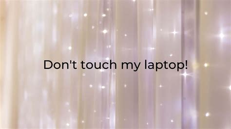 100 Dont Touch My Laptop Wallpapers