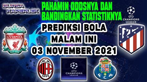 Prediksi Bola Malam Ini November Prediksi Mix Parlay