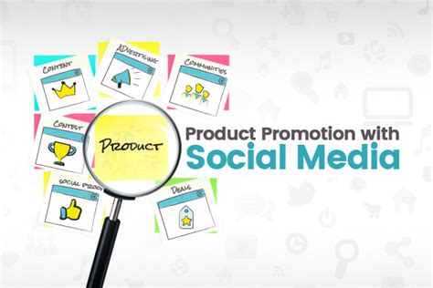 6 Creative Ways To Promote Your Product On Social Media