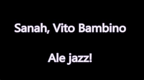 Sanah Vito Bambino Ale Jazz Tekst Youtube