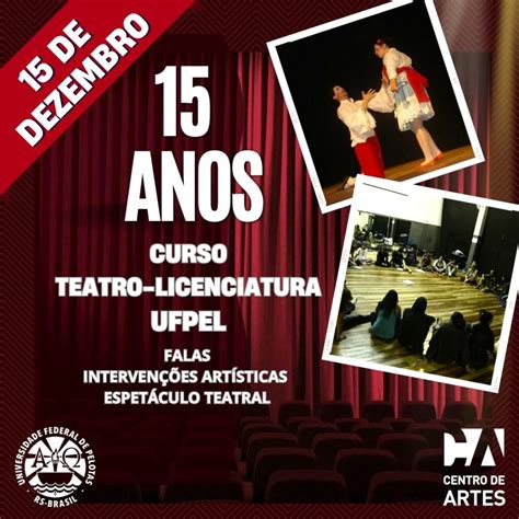 Curso de Teatro Licenciatura Comemoração dos 15 anos do Curso de Teatro