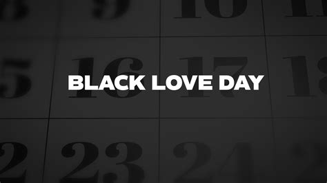 Black Love Day - List of National Days